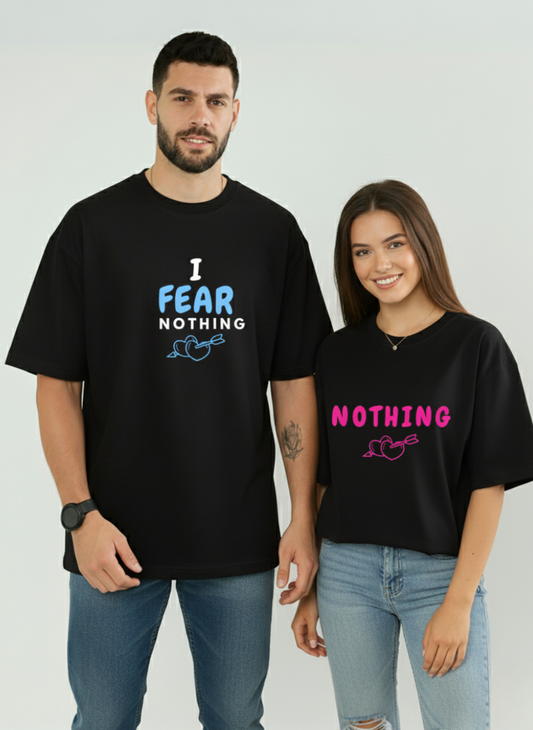 I Fear Nothing  - Couple Unisex Terry Oversized Tee Combo